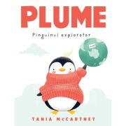 Plume, pinguinul explorator - tania mccartney