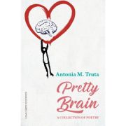Pretty brain - antonia m. truta