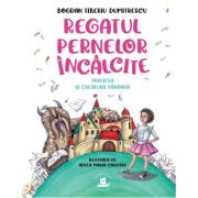 Regatul pernelor incalcite. printesa si creatura paroasa - bogdan tiberiu dumitrescu