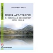 Rolul art-terapiei in obtinerea si consolidarea starii de bine - Ioana Ruxandra Udrescu image4