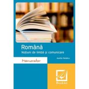 Memorator. romana. notiuni de limba si comunicare - aurelia nedelcu