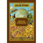 Volumul 27. Jules Verne. Mihail Strogoff image