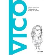Volumul 79. Descopera Filosofia. Vico – Roberto Evangelista 79. imagine 2022