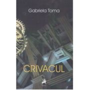 Crivacul – Gabriela Toma librariadelfin.ro