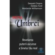 Efectul Umbrei – Deepak Chopra De La librariadelfin.ro Carti Dezvoltare Personala 2023-06-01 3