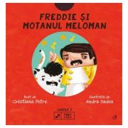 Freddie si motanul meloman - cristiana petre, andra badea