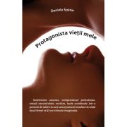 Protagonista vietii mele - daniela spatar