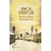 Sa nu uitati numele lor. lexicon de lumina si intuneric - simon stranger