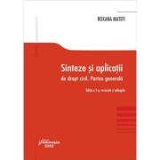 Sinteze si aplicatii de drept civil. partea generala. editia a 2-a - roxana matefi