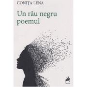 Un rau negru poemul - Conita Lena