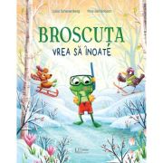 Broscuta vrea sa inoate - luisa schauenberg, pina gertenbach