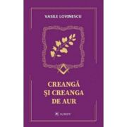 Creanga si creanga de aur – Vasile Lovinescu Aur