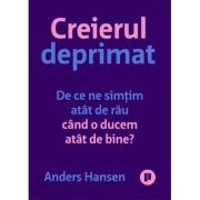 Creierul deprimat – Anders Hansen librariadelfin.ro imagine 2022