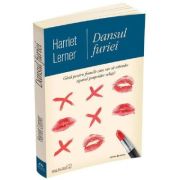 Dansul furiei – Harriet Lerner librariadelfin.ro