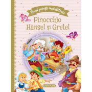 Doua povesti incantatoare Pinocchio /Hansel si Gretel