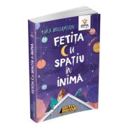 Fetita cu spatiu in inima - lara williamson