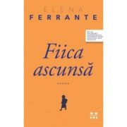 Fiica ascunsa - Elena Ferrante