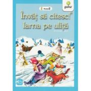 Invat sa citesc! Nivelul 2. Iarna pe ulita - George Cosbuc