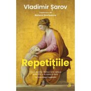 Repetitiile – Vladimir Sarov La Reducere Beletristica. imagine 2021