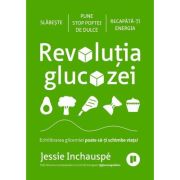 Revolutia glucozei – Jessie Inchauspe Cărți