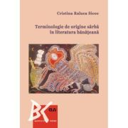 Terminologie de origine sarba in literatura banateana - Cristina Raluca Sicoe image13