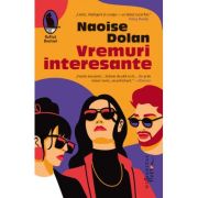 Vremuri interesante - naoise dolan