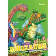 Dinozaurii si alte animale din preistorie