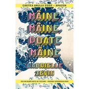 Maine, maine, poate maine – Gabrielle Zevin Beletristica. imagine 2021