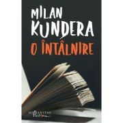 O intalnire - Milan Kundera