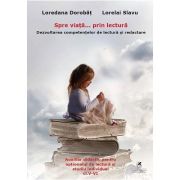Spre viata… prin lectura 5-6 - Loredana Dorobat