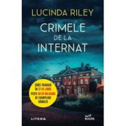 Crimele de la internat - Lucinda Riley