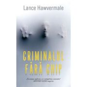 Criminalul fara chip - Lance Hawvermale image