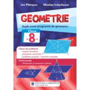 Geometrie. Dupa noua programa de gimnaziu. Clasa a 8-a – Ion Patrascu librariadelfin.ro imagine 2022