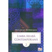 Limba araba contemporana. Volumul II Editia a II-a - Nicolae Dobrisan