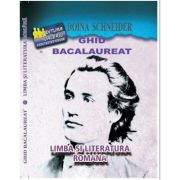 Ghid Bacalaureat Limba si literatura romana – Doina Schneider librariadelfin.ro imagine 2022