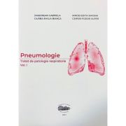 Pneumologie. Tratat de patologie respiratorie volumul 1 – Gabriela Jimborean Cărți