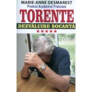 Torente volumul V. Dezvaluire socanta - Marie Anne Desmarest