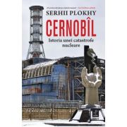 Cernobil. Istoria unei catastrofe nucleare – Serhii Plokhy librariadelfin.ro