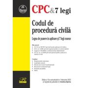 Codul de procedura civila. Legea de punere in aplicare si 7 legi conexe. Editia a 19-a actualizata la 1 februarie 2023 La Reducere (editia imagine 2021