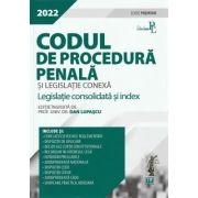Codul de procedura penala si legislatie conexa 2022. Editie PREMIUM – Dan Lupascu librariadelfin.ro imagine 2022 cartile.ro