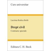 Drept civil. Contracte speciale - Lacrima Rodica Boila