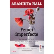 Femei imperfecte – Araminta Hall librariadelfin.ro imagine 2022