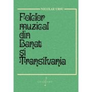 Folclor muzical din Banat si Transilvania – Nicolae Ursu imagine 2022