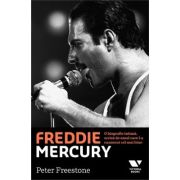 Victoria Books: Freddie Mercury. O biografie intima, scrisa de omul care l-a cunoscut cel mai bine - Peter Freestone
