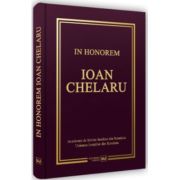 In Honorem Ioan Chelaru – Gheorghe Gheorghiu, Bogdan Liviu Ciuca librariadelfin.ro imagine 2022