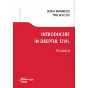 Introducere in dreptul civil. Volumul II – Serban Diaconescu, Paul Vasilescu Altele imagine 2022