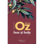 Isus si Iuda - Amos Oz