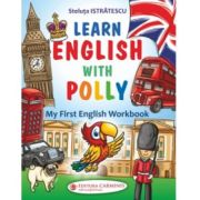 Learn english with polly. my first english workbook - steluta istratescu