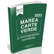 Marea Carte Verde a Monografiilor Contabile 2023 - Anca Ardelean