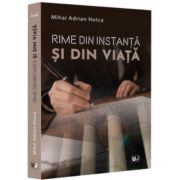 Rime din instanta si din viata - Mihai Adrian Hotca